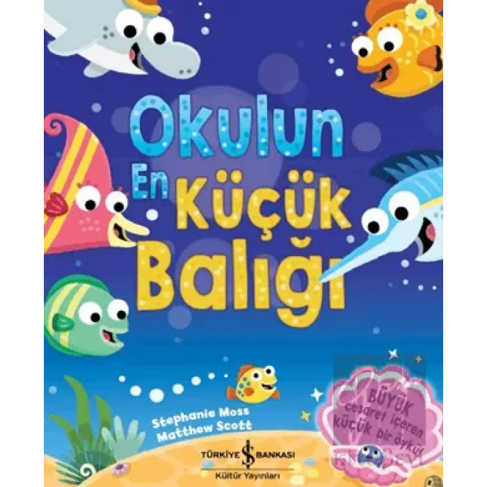 Okulun En Küçük Balığı