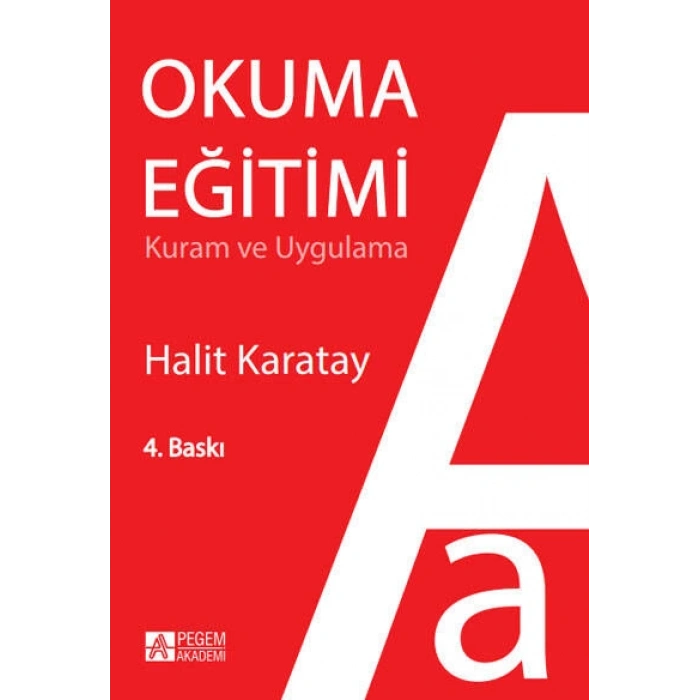 Okuma Eğitimi Kuram ve Uygulama