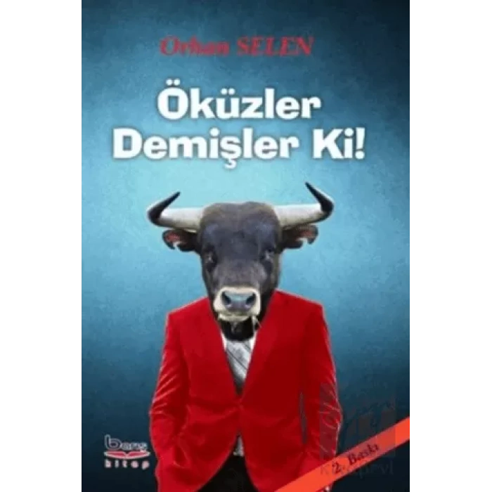 Öküzler Demişler Ki