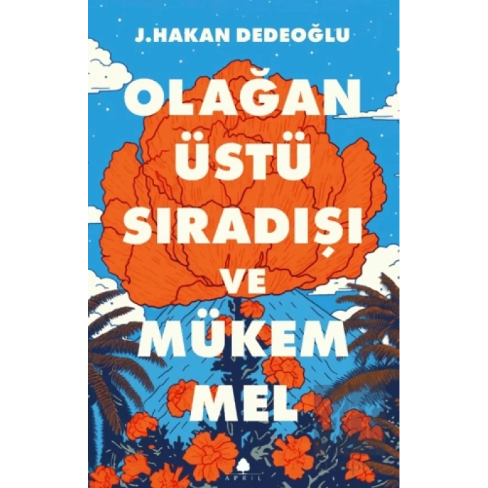 Olağanüstü, Sıradışı ve Mükemmel