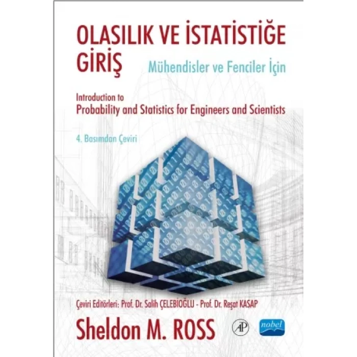 OLASILIK ve İSTATİSTİĞE GİRİŞ -Mühendisler ve Fenciler için- / Introduction to Probability and Statistics for Engineers and Scientist