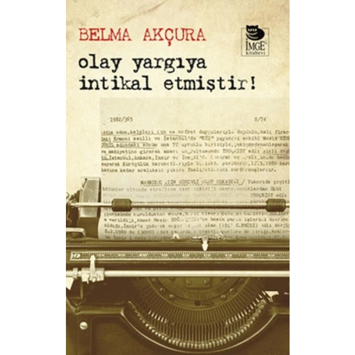 Olay Yargıya İntikal Etmiştir!