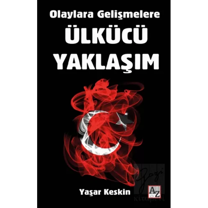 Olaylara Gelişmelere Ülkücü Yaklaşım
