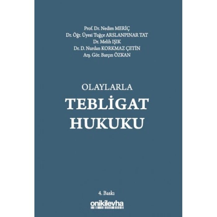 Olaylarla Tebligat Hukuku