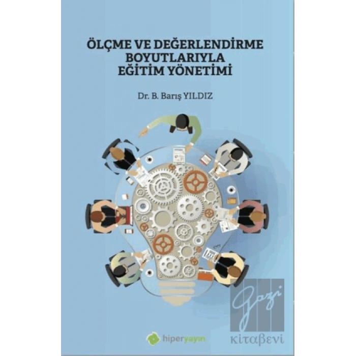 Ölçme ve Değerlendirme Boyutlarıyla Eğitim Yönetimi