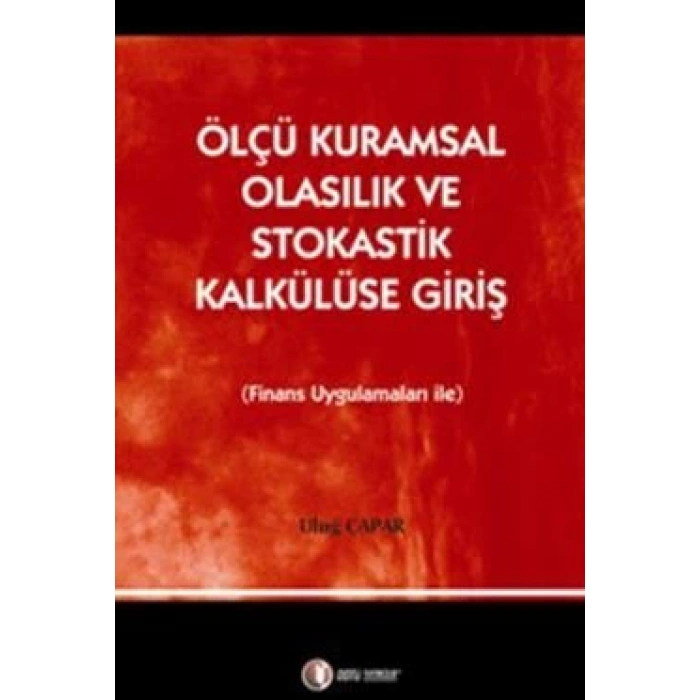 Ölçü Kuramsal Olasılık ve Stokastik Kalkülüse Giriş