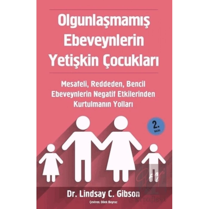 Olgunlaşmamış Ebeveynlerin Yetişkin Çocukları