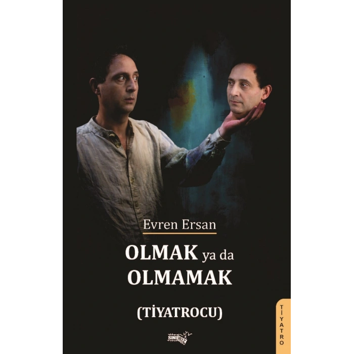 Olmak Ya Da Olmamak  (Tiyatrocu)