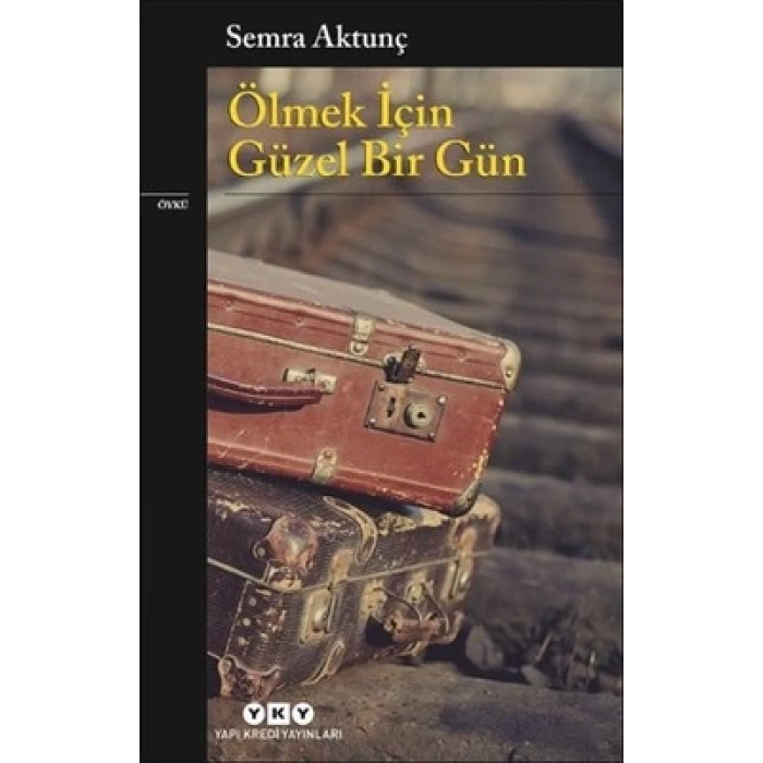 Ölmek İçin Güzel Bir Gün