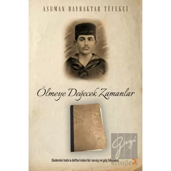 Ölmeye Değecek Zamanlar