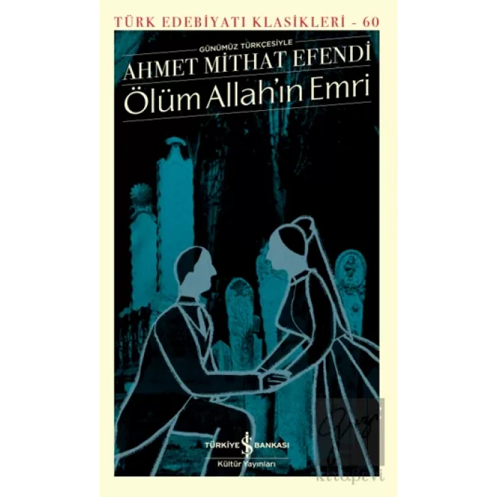 Ölüm Allah’ın Emri (Şömizli)