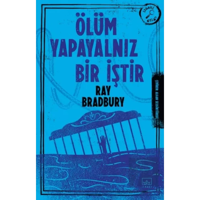 Ölüm Yapayalnız Bir İştir