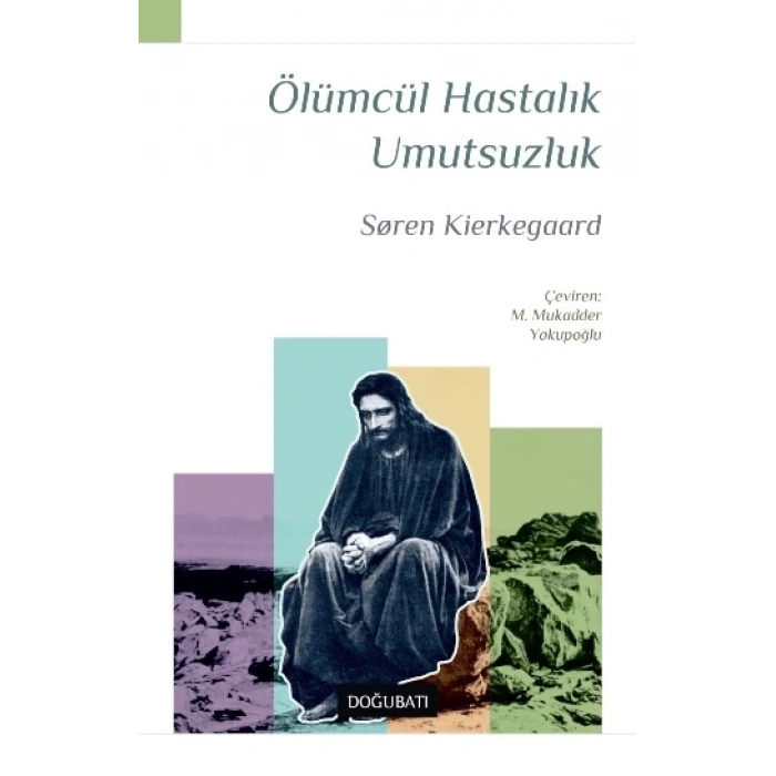 Ölümcül Hastalık Umutsuzluk