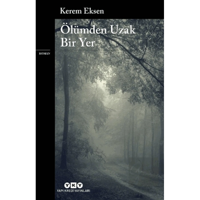 Ölümden Uzak Bir Yer