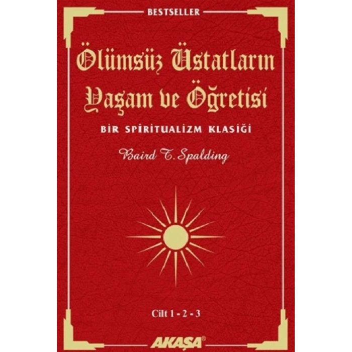 Ölümsüz Üstatların Yaşam ve Öğretisi Cilt: 1-2-3