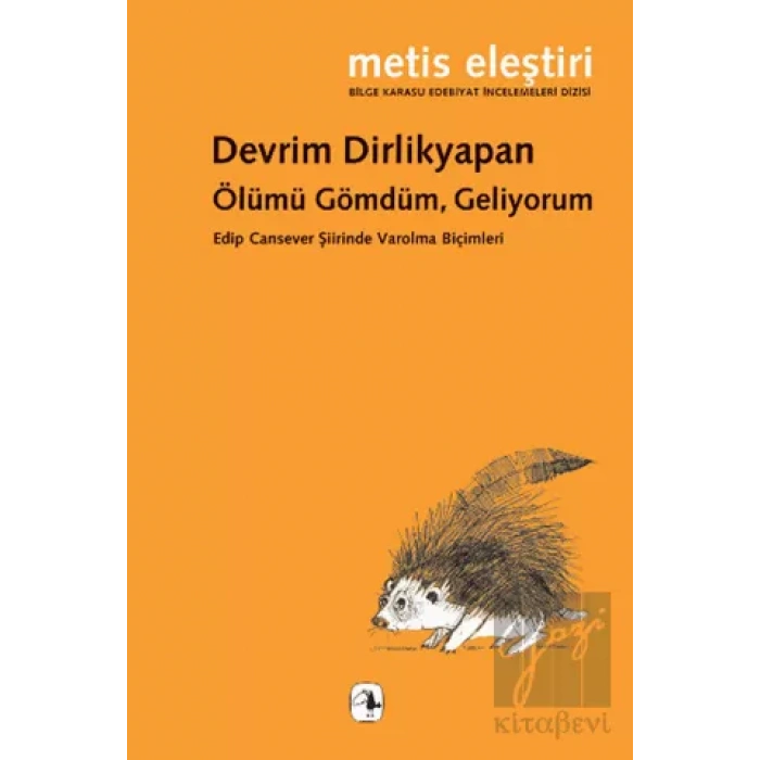 Ölümü Gömdüm, Geliyorum