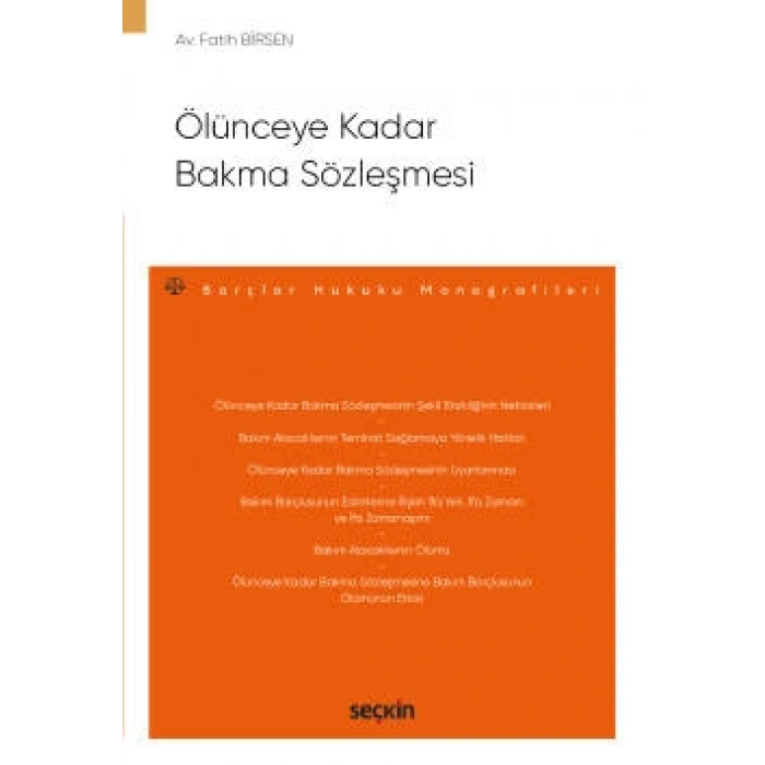 Ölünceye Kadar Bakma Sözleşmesi – Borçlar Hukuku Monografileri –