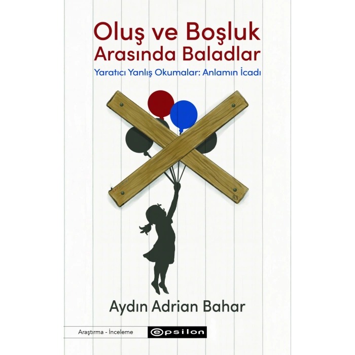 Oluş ve Boşluk Arasında Baladlar