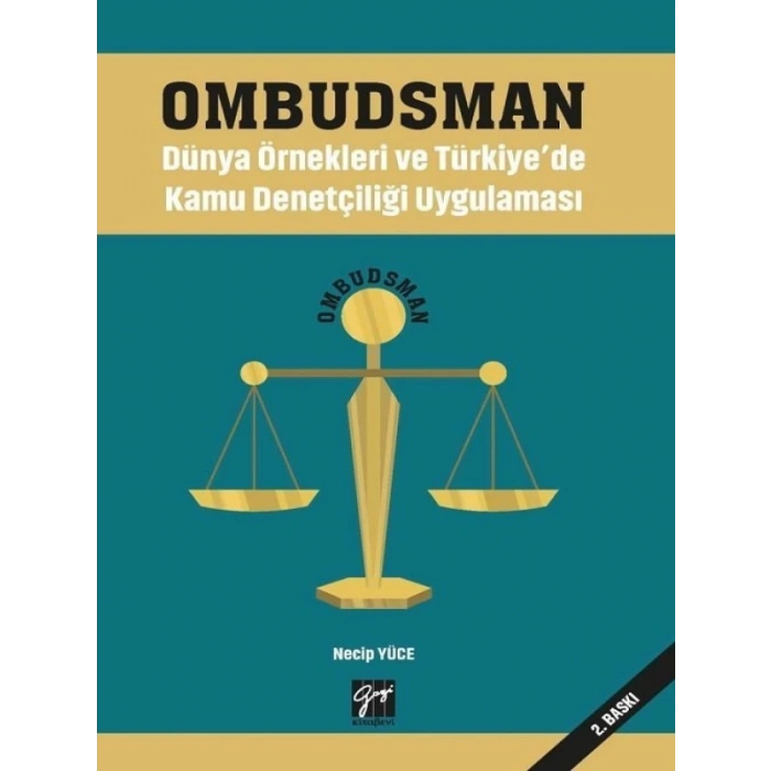 Ombudsman Dünya Örnekleri ve Türkiyede Kamu Denetçiliği Uygulaması - Necip Yüce