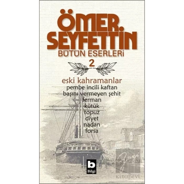 Ömer Seyfettin Bütün Eserleri 2 - Eski Kahramanlar