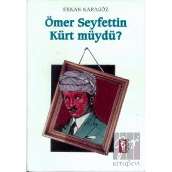 Ömer Seyfettin Kürt müydü?