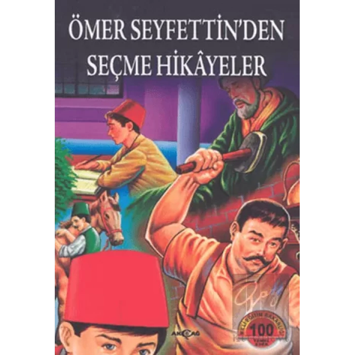 Ömer Seyfettin’den Seçme Hikayeler