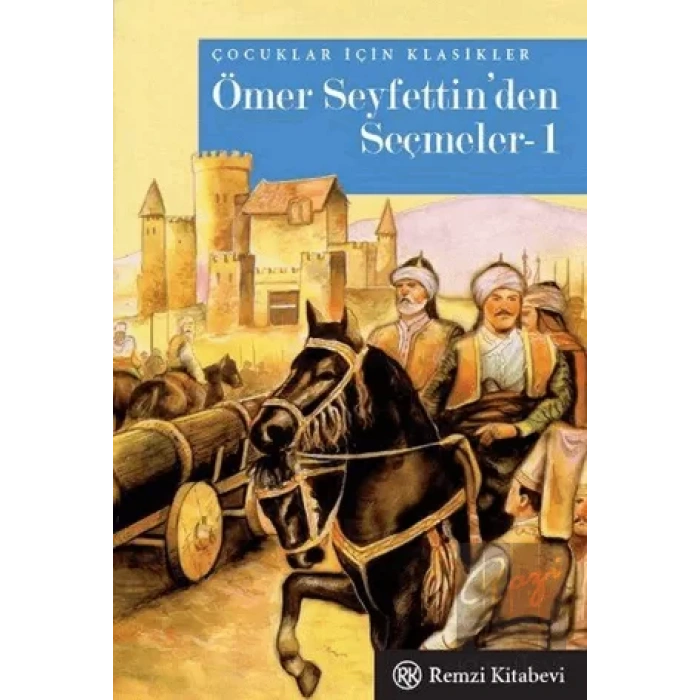 Ömer Seyfettin’den Seçmeler-1