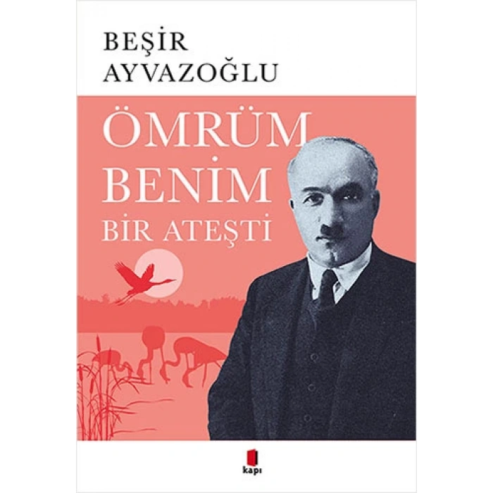 Ömrüm Benim Bir Ateşti