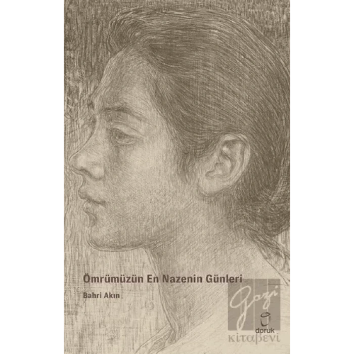 Ömrümüzün En Nazenin Günleri