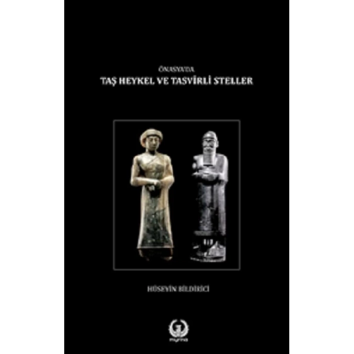 Ön Asya’da Taş Heykel ve Tasvirli Steller (Ciltli)