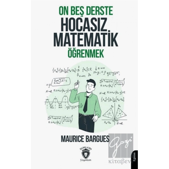 On Beş Derste Hocasız Matematik Öğrenmek