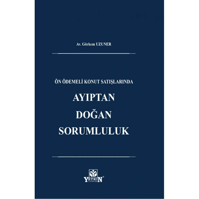 Ön Ödemeli Konut Satışlarında Ayıptan Doğan Sorumluluk