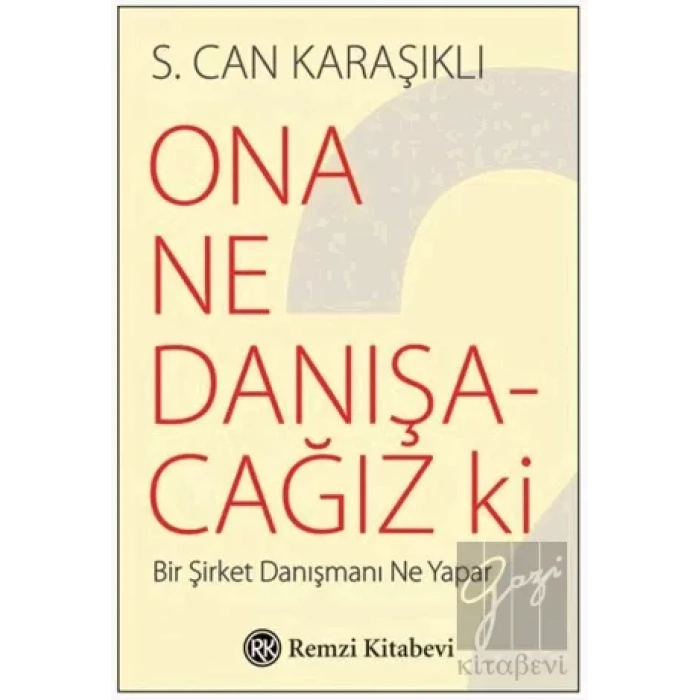 Ona Ne Danışacağız ki