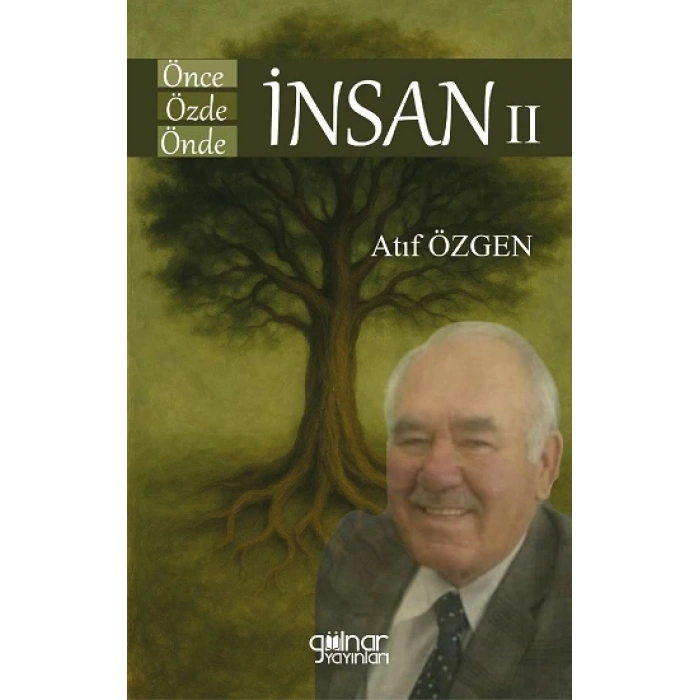 Önce İnsan Özde İnsan Önde İnsan II