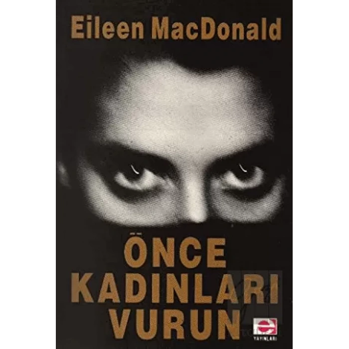 Önce Kadınları Vurun