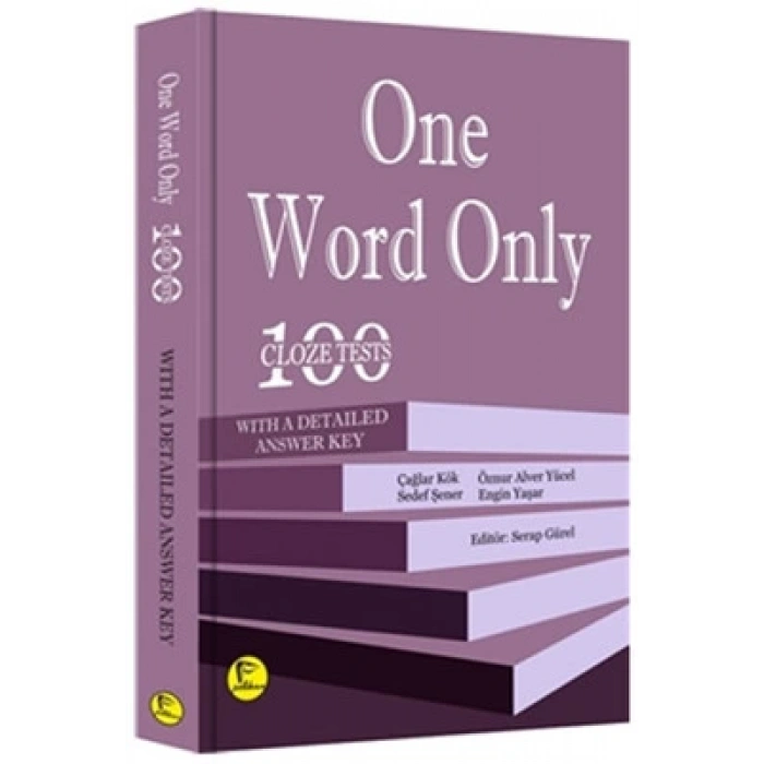 One Word Only: 100 Cloze Tests With a Detailed Answer Key