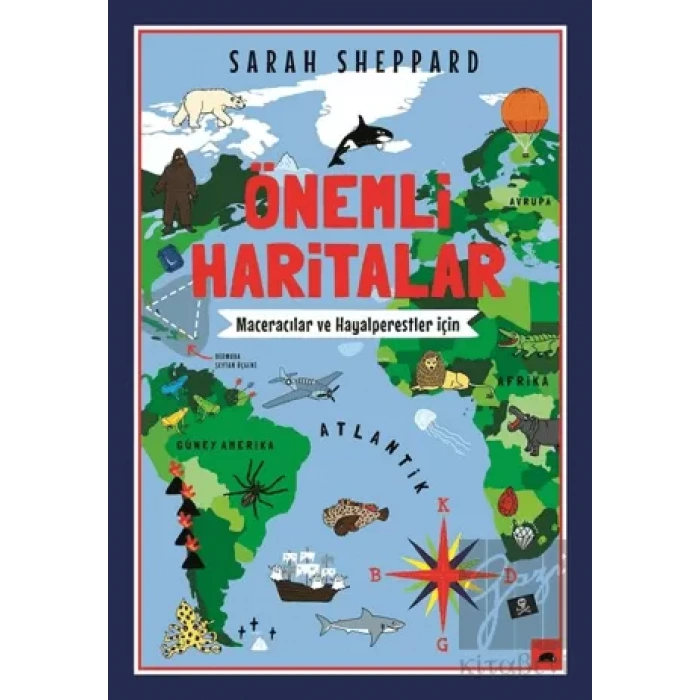 Önemli Haritalar: Maceracılar ve Hayalperestler İçin