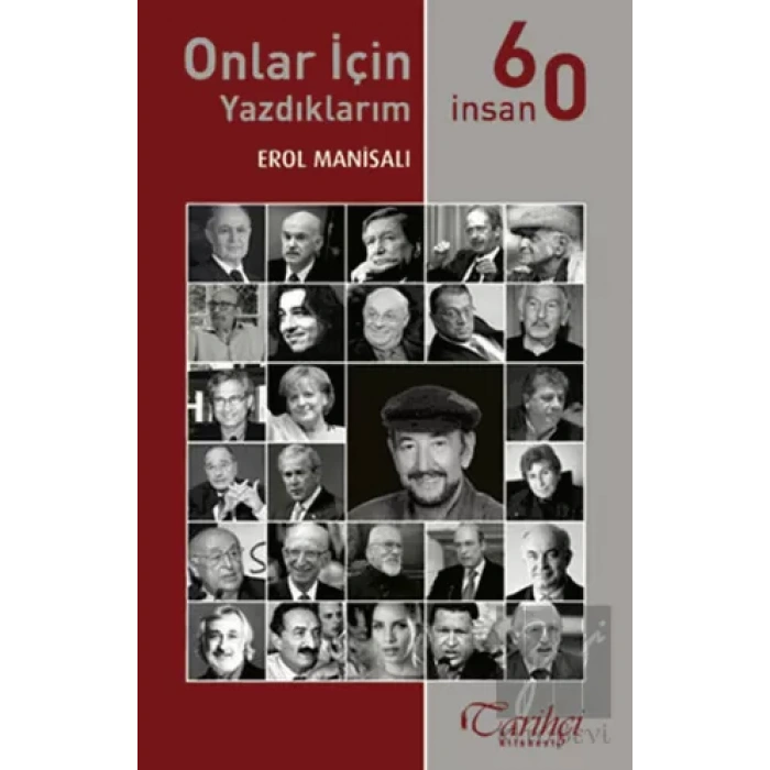 Onlar İçin Yazdıklarım - 60 İnsan