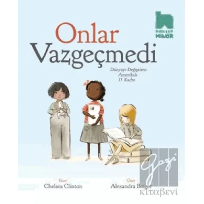 Onlar Vazgeçmedi