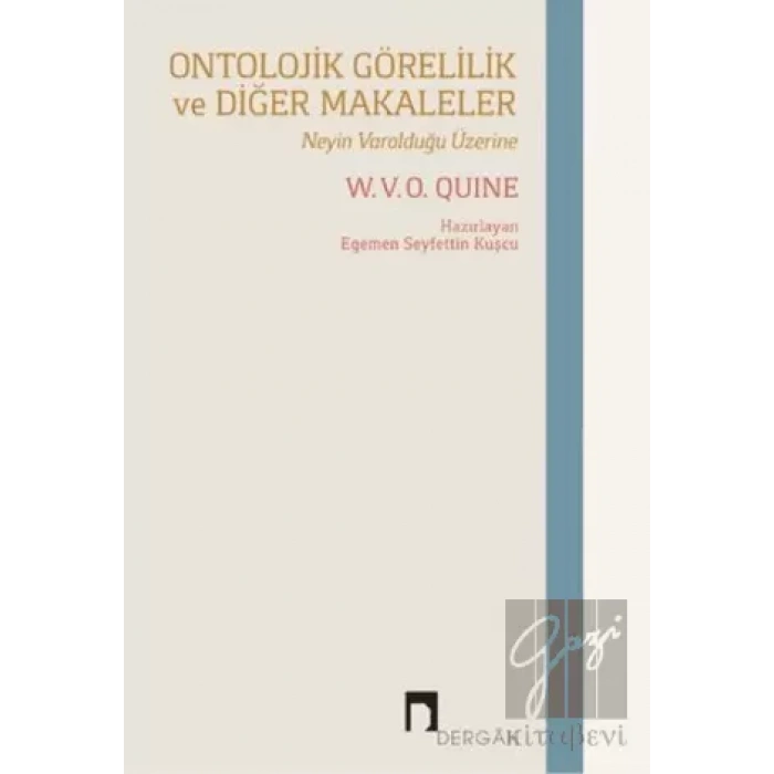 Ontolojik Görelilik ve Diğer Makaleler