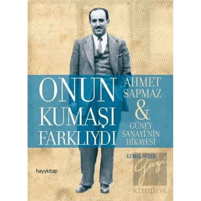 Onun Kumaşı Farklıydı