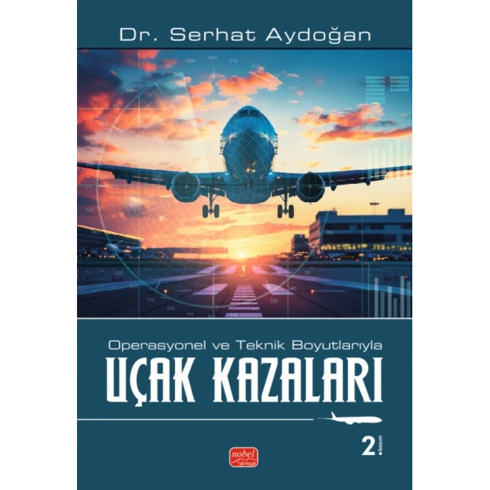 Operasyonel ve Teknik Boyutlarıyla Uçak Kazaları