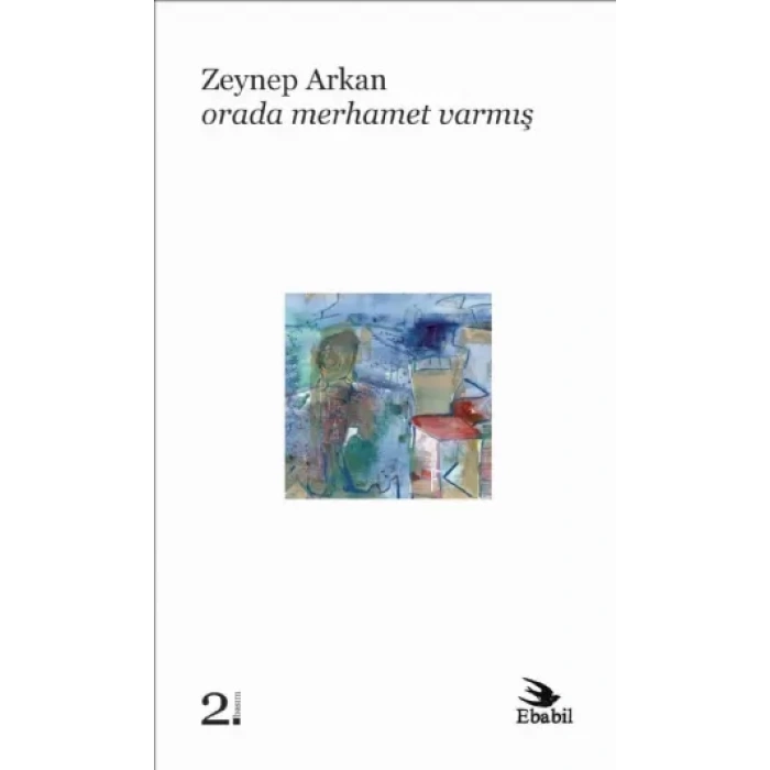 Orada Merhamet Varmış (Şiir)