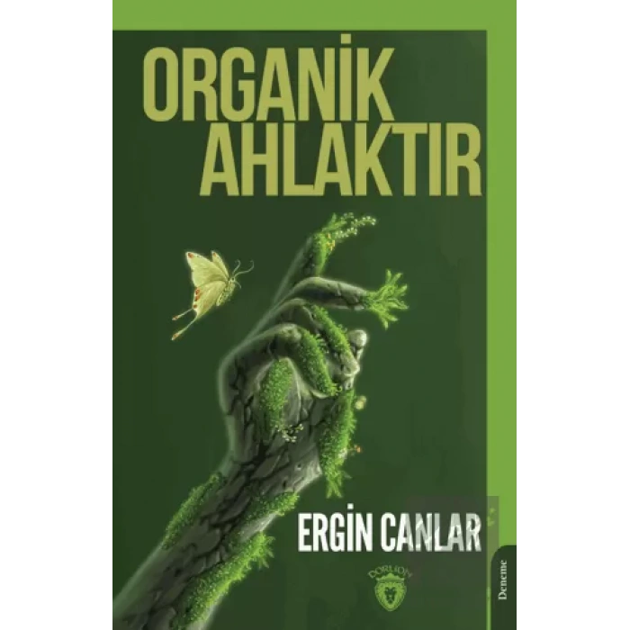 Organik Ahlaktır