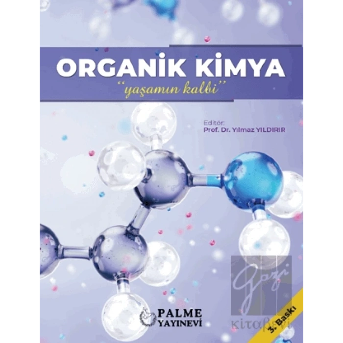 Organik Kimya - Yaşamın Kalbi