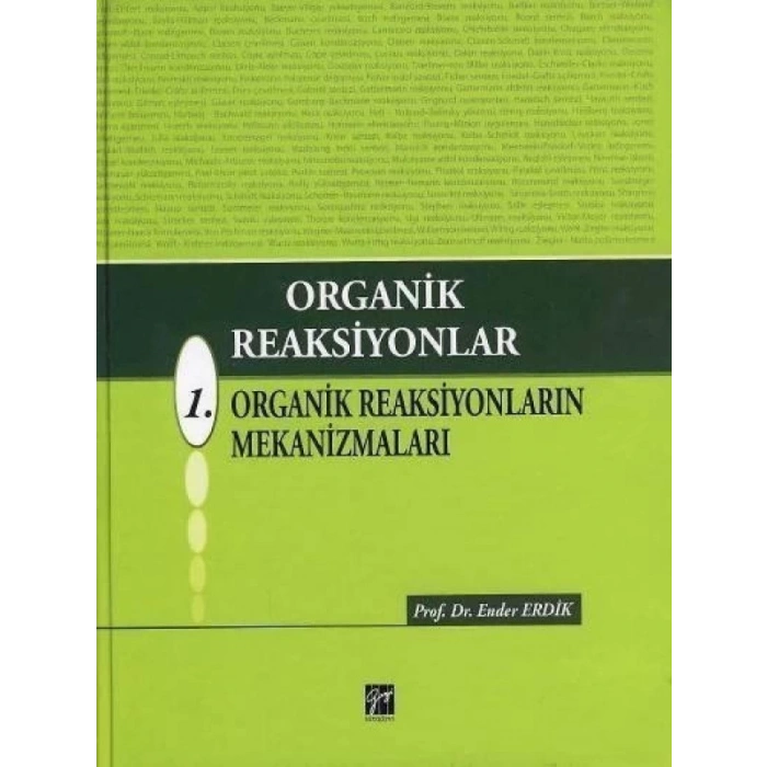 Organik Reaksiyonlar 1 - Prof. Dr. Ender Erdik