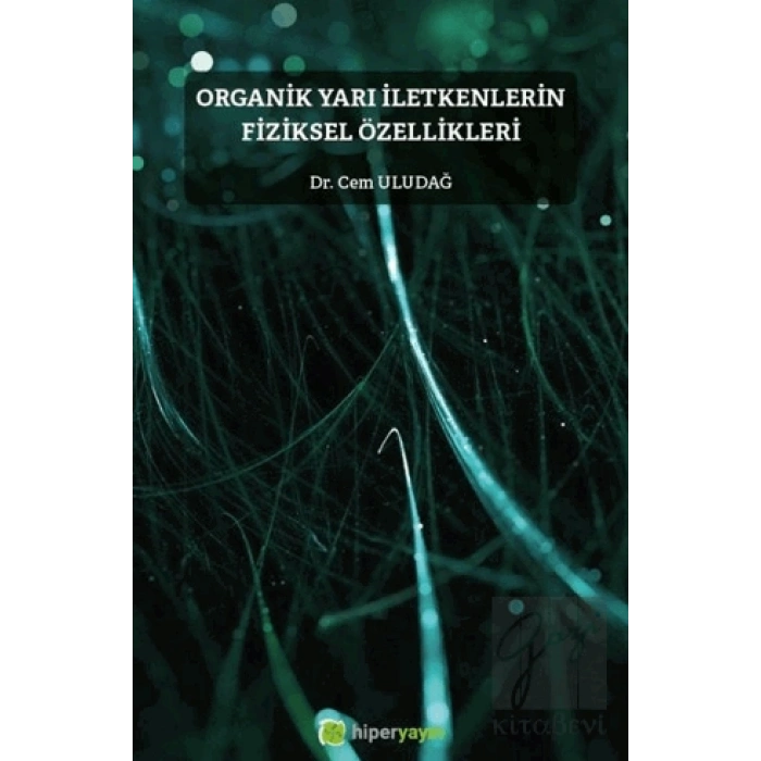 Organik Yarı İletkenlerin Fiziksel Özellikleri