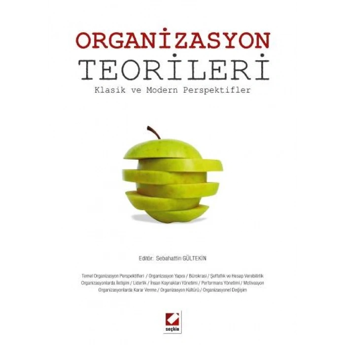 Organizasyon Teorileri Klasik ve Modern Perspektifler