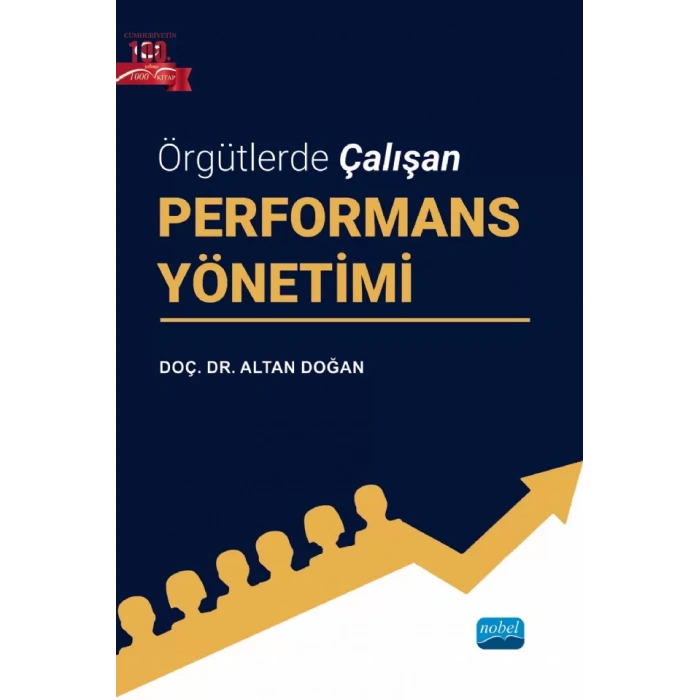 Örgütlerde Çalışan PERFORMANS YÖNETİMİ