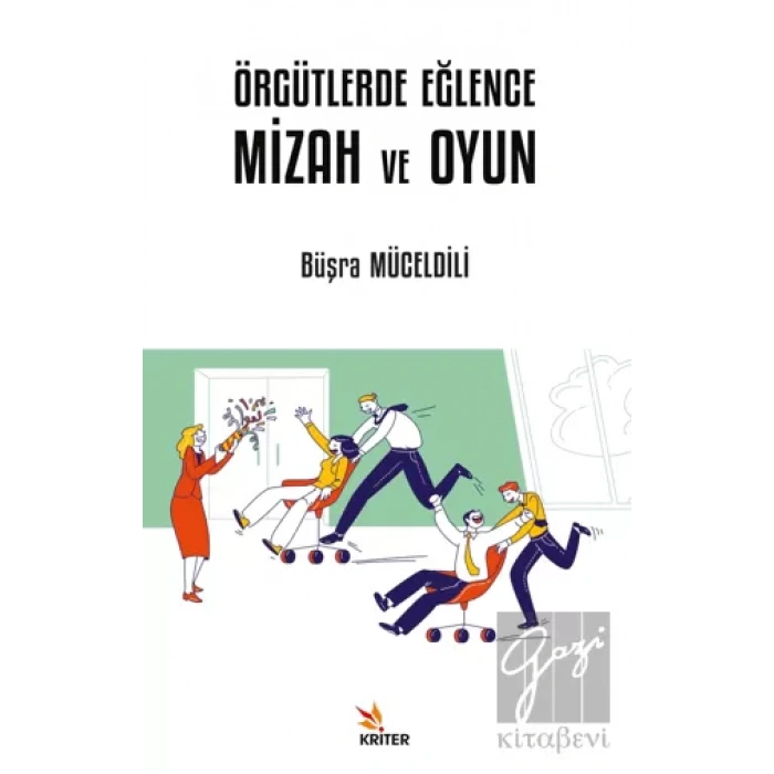 Örgütlerde Eğlence, Mizah ve Oyun
